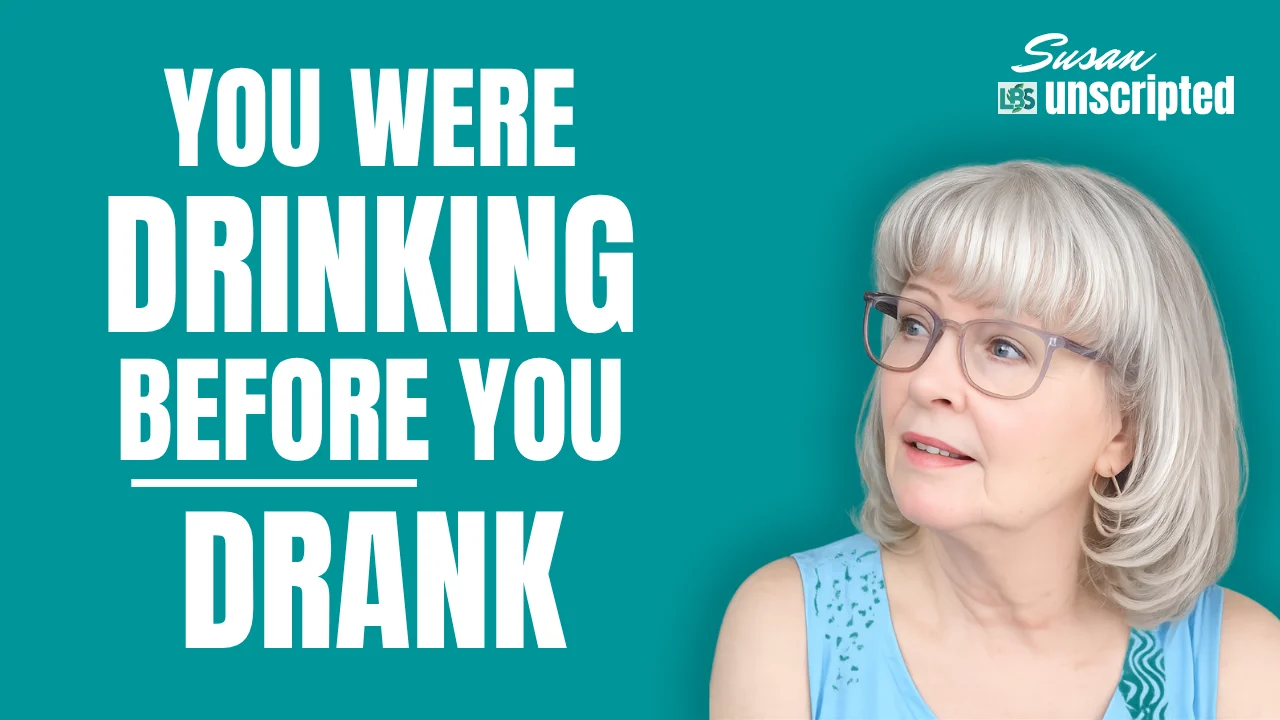 Susan Unscripted video thumbnail about the 5 PM transition rule that stops nightly drinking