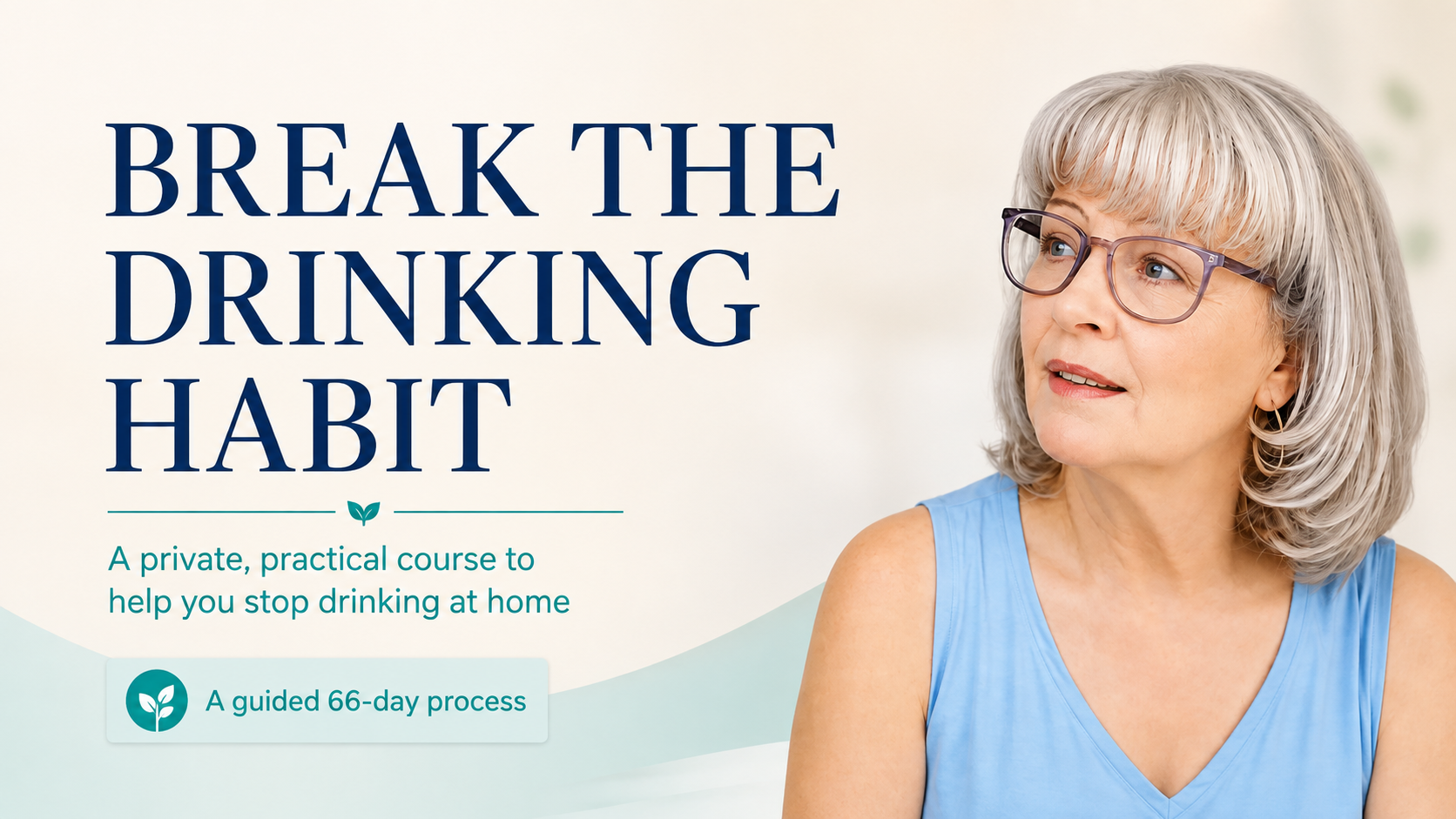 Break the nightly drinking habit privately and practically at home with Susan Gast’s guided 66-day course