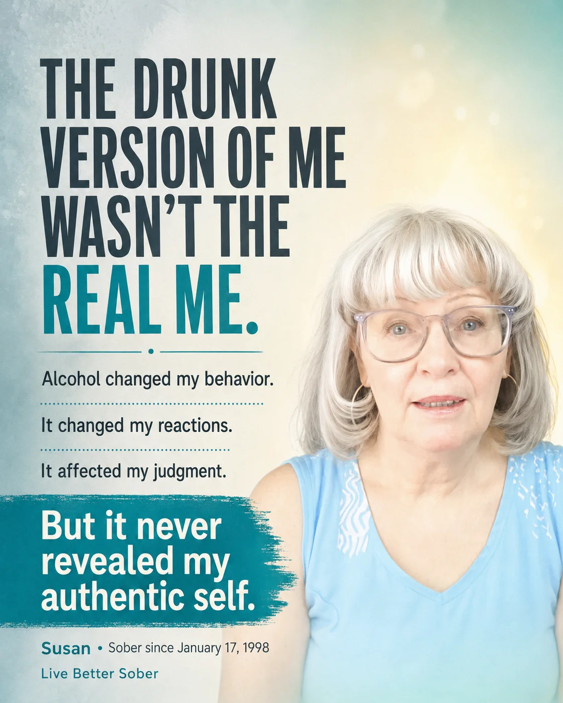 Susan Gast with an infographic explaining that alcohol changed her behavior, reactions, and judgment but never revealed her authentic self.