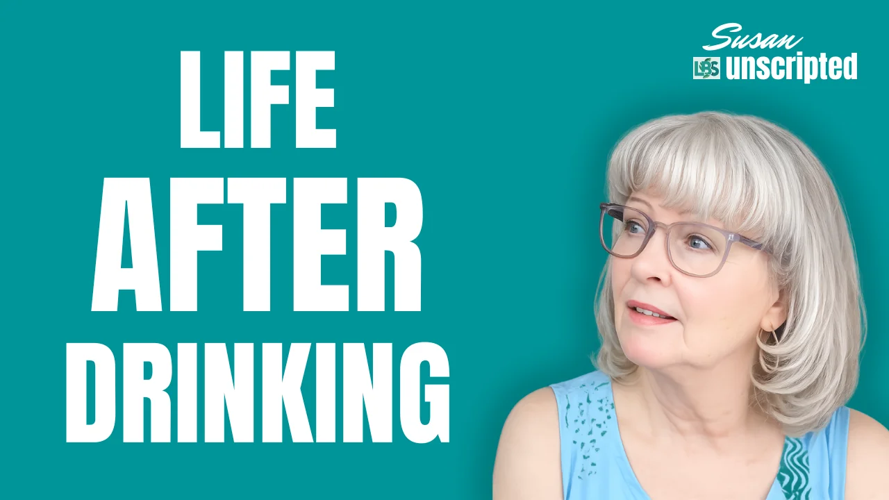 Susan Unscripted video thumbnail about life after quitting drinking