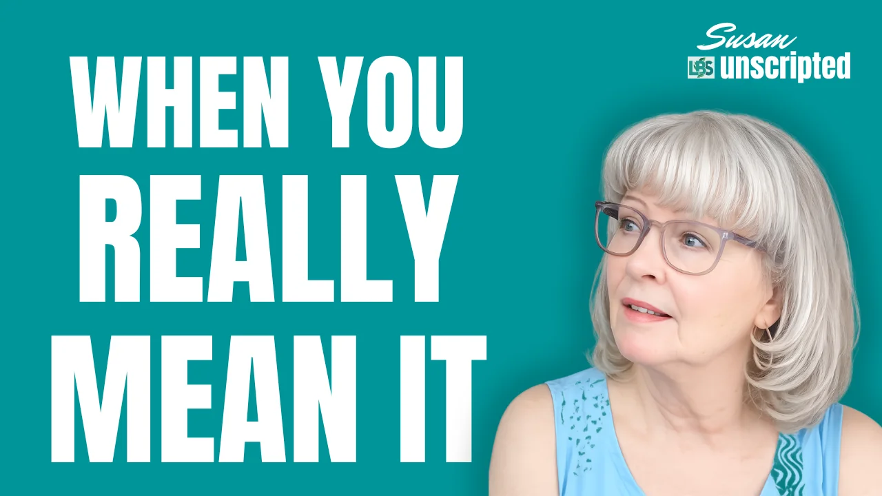 Susan Unscripted video thumbnail about why quitting drinking only works when you truly mean it