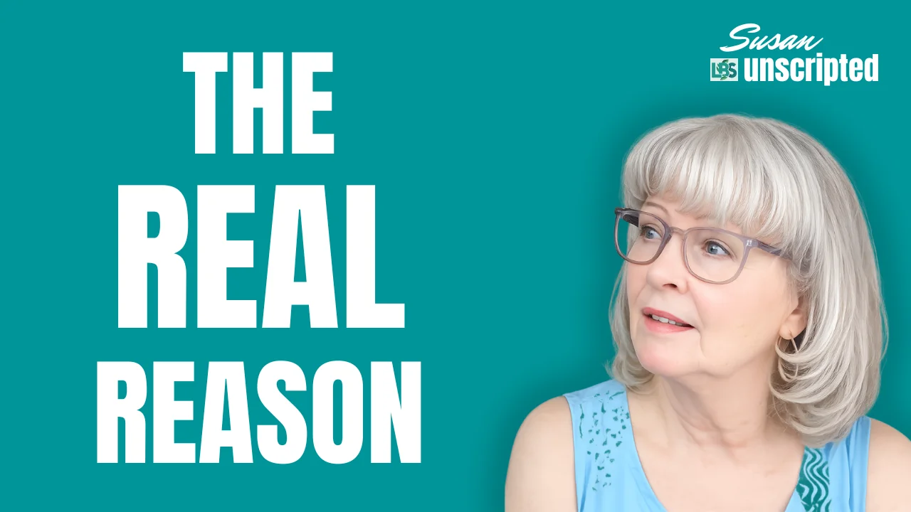 Susan Unscripted video thumbnail about the real reason Susan quit drinking